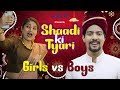 WEDDING PREPARATIONS (Girls v/s Boys) | Aashqeen