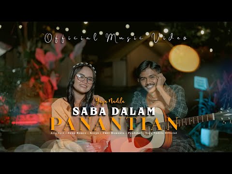 Yaya Nadila - Saba Dalam Panantian ( Official Music Video )