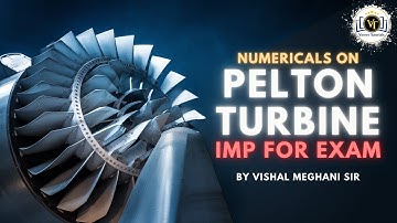 Most Important Theory of Turbines & Pumps | Exam Special Lecture by Vishal Meghani Sir
