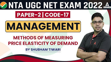 UGC NET Management | Paper-2 | Methods of Measuring Price Elasticity of Demand | UGC NET Adda247