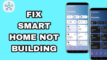 How To Fix And Solve SmartThings App Smart Home Not Building | Final Solution
