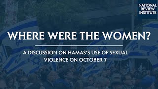 A Discussion on Hamas's Use of Sexual Violence on October 7