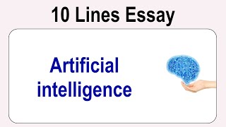 10 Lines on Artificial intelligence in English || Essay Writing