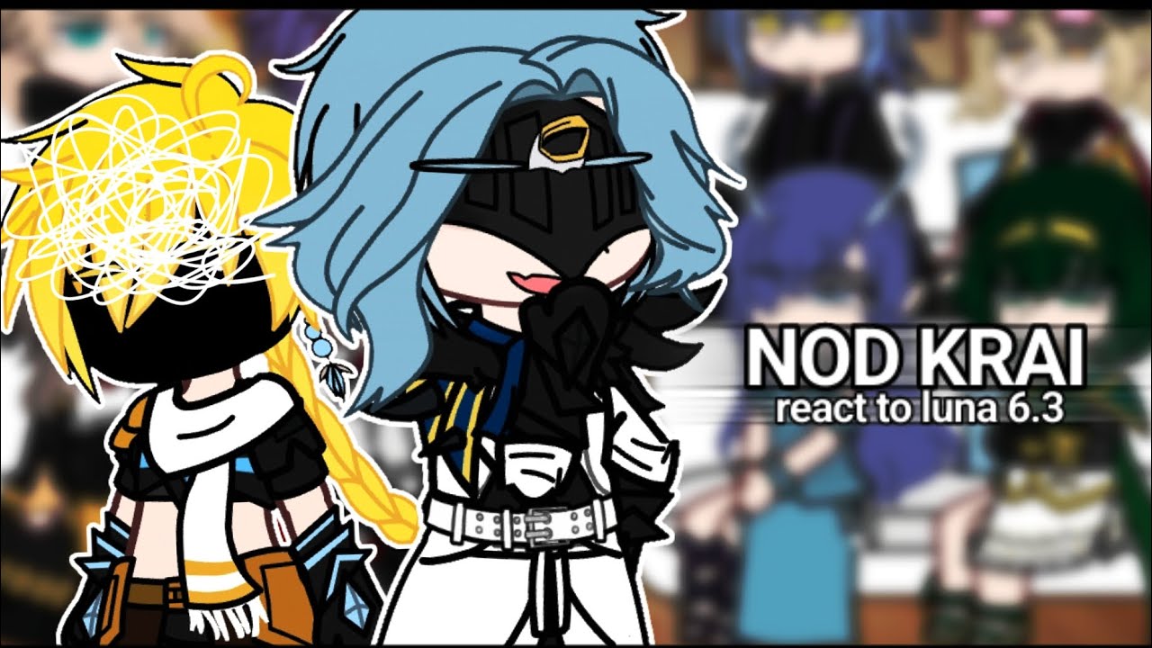 | Luna 6.3 react to | Nod krai | genshin impact | 🇷🇺/🇬🇧 |