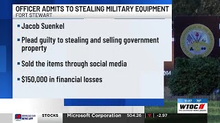 Fort Stewart officer admits to stealing, selling $150K worth of military equipment