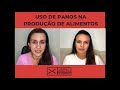 Aula #009: Uso de panos na produção de alimentos