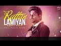 Rattan Lamiyan ( Full Audio Song ) |  Kamal Khan | Speed Records Mp3 Song