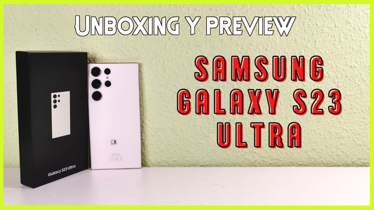 Samsung con el Galaxy S23 Ultra, jugada maestra del Unpacked