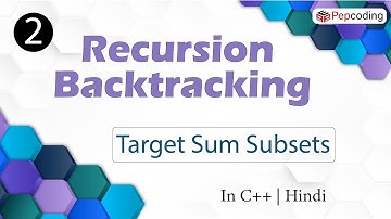 Target Sum Subsets | Recursion Backtracking | In Hindi | C++ | Video_2