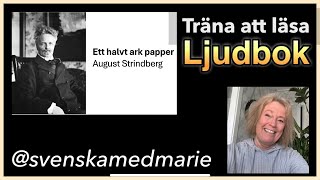 Ljudbok Träna att läsa Ett halvt ark papper av August Strindberg - @svenskamedmarie