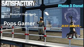 Satisfactory Phase 3 Complete 🚀 Unlocking Tier 7 & 8 + Blueprint Downloads