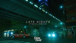 Late Nights - An R&B/Soul Short Film