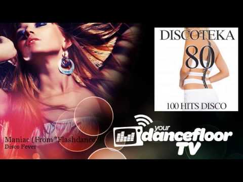 Disco Fever - Maniac (From "FlashDance")