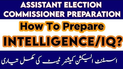 Intelligence & IQ Preparation for Assistant Election Commission Exam// AEC Exame Preparation