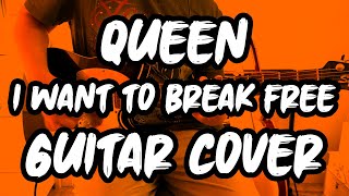 I Want To Break Free  Queen  Guitar Cover