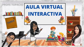 COMO HACER UNA AULA  VIRTUAL INTERACTIVA PASO A PASO.