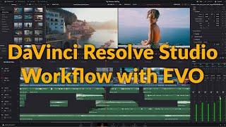 DaVinci Resolve Studio Workflow with EVO