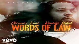Chronic Law - Words Of Law (Official Audio) Ft. Rowdy Rebel