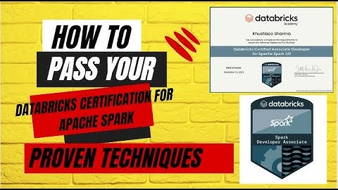 How to pass Databricks Certification for Apache Spark in Just 2 weeks - Proven Techniques