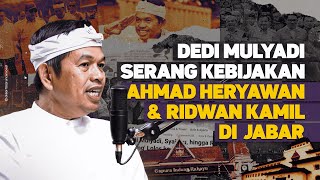 DEDI MULYADI SERANG KEBIJAKAN AHMAD HERYAWAN & RIDWAN KAMIL DI JABAR