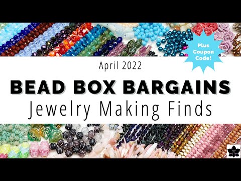 Bead Box Bargains Jewelry Making Finds - October 2022 