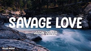 Jason Derulo - Savage Love (Lyrics) Resimi