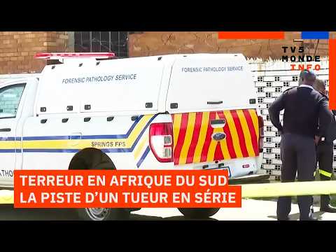 9 femmes tuées près de Johannesburg : La crainte d’un tueur en série en Afrique du Sud