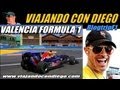 VIAJANDO CON DIEGO FORMULA1  BLOGTRIPF1 VALENCIA