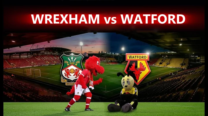 WREXHAM AFC vs WATFORD - EFL CHAMPIONSHIP