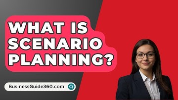 What Is Scenario Planning? - BusinessGuide360.com