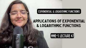 Lecture 47 | Exponential & Logarithmic Functions | Applications | MME Sem 1 Economics #baeconomics