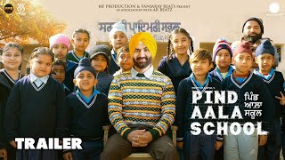 Pind Aala School (Official Trailer)| Preet Harpal |New Punjabi Movie 2024 |Releasing On 3rd May 2024