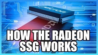 How the Radeon Pro SSG Works - The Basics