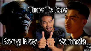   Time To Rise  Vannda Feat Master Kong Nay