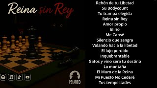 Reina sin rey – Álbum completo (psIAreo)