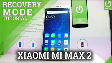 MUI Recovery Mode XIAOMI Mi Max 2 - Open & Quit XIAOMI Recovery