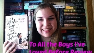 To All the Boys Ive Loved Before Review