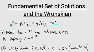 Fundamental Set of Solutions and the Wronskian + Cramers Rule (Pt 1) | Second Order