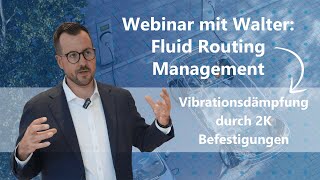 Fluid Routing Management: Vibrationssenkung durch 2K Befestigungslösungen!