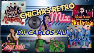 CHICHAS RETRO MIX🇧🇴DJ.CARLOS ALI🇨🇦 Amaral,corali,delirios,sagrado, lágrimas y mas