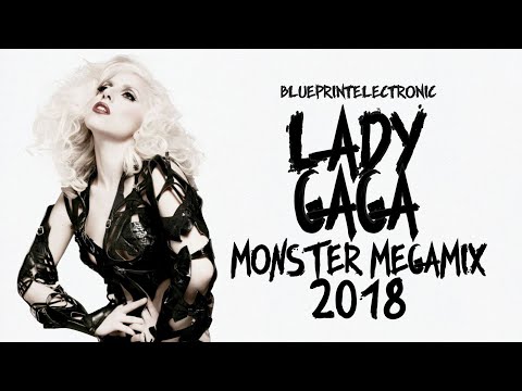 MONSTER MEGAMIX | Lady Gaga Megamix 1.0 (April 2018)