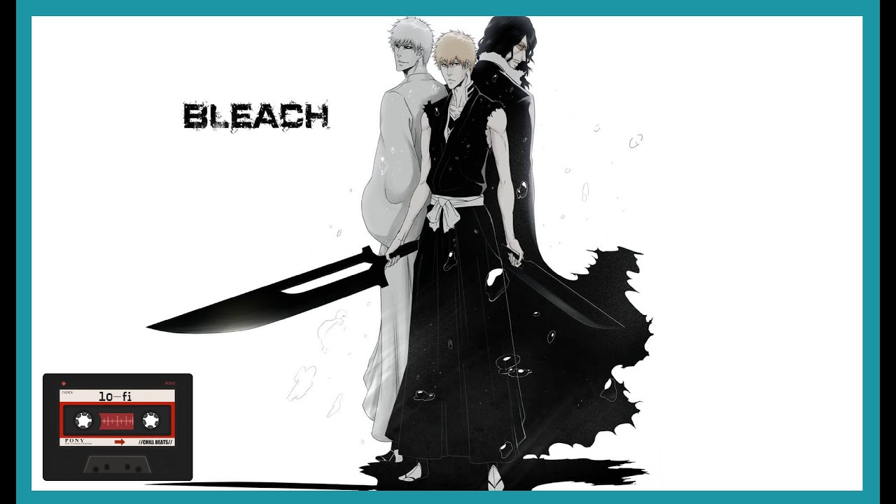 Bleach - LoFi | Slowed \ Reverb | REMIX