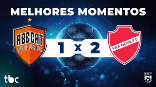 MELHORES MOMENTOS | ABECAT 1 X 2 VILA NOVA | 10/01/2026