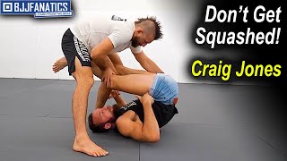 Don't Get Squashed by Craig Jones