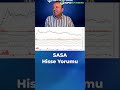 SASA Hisse Yorumu #shorts