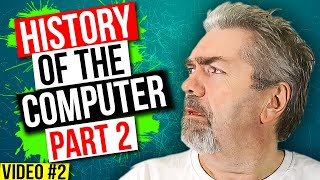 History of the Computer Part 2 - Learn To Code Series - Video #2 by The Learn Programming Channel 29,366 views 4 years ago 7 minutes, 53 seconds