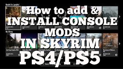 How to add & install Console Mods in Skyrim on ps4 / PS5  [How to install Tutorial]