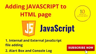 Adding JAVASCRIPT to HTML page/ Alert Box/ console log