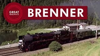 Eisenbahn Über den Brenner  German • Great Railways