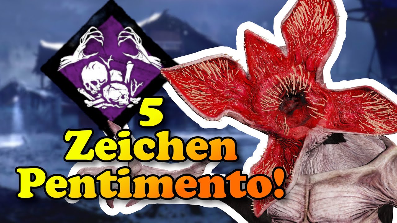 5 Zeichen Pentimento | Demogorgon | Dead by Daylight Deutsch 